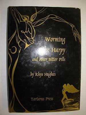 Worming the Harpy and Other Bitter Pills