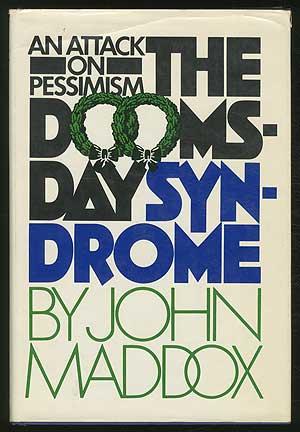 Seller image for The Doomsday Syndrome: An Attack on Pessimism for sale by Between the Covers-Rare Books, Inc. ABAA