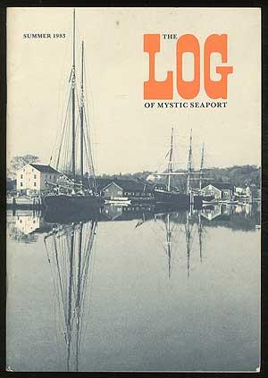 Bild des Verkufers fr The Log of Mystic Seaport - Vol. 35, No. 2 / Summer 1983 zum Verkauf von Between the Covers-Rare Books, Inc. ABAA