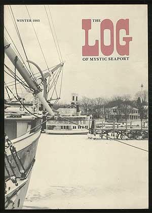 Bild des Verkufers fr The Log of Mystic Seaport - Vol. 34, No. 4 / Winter 1983 zum Verkauf von Between the Covers-Rare Books, Inc. ABAA