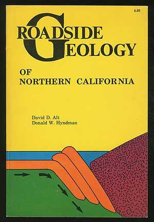 Seller image for Roadside Geology of Northern California for sale by Between the Covers-Rare Books, Inc. ABAA
