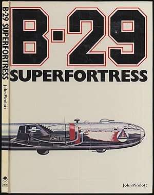 Seller image for B-29 Superfortress for sale by Between the Covers-Rare Books, Inc. ABAA