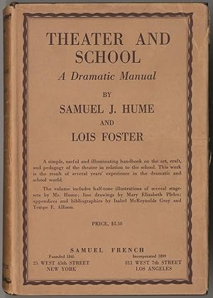 Imagen del vendedor de Theater and School: A Dramatic Manual a la venta por Between the Covers-Rare Books, Inc. ABAA