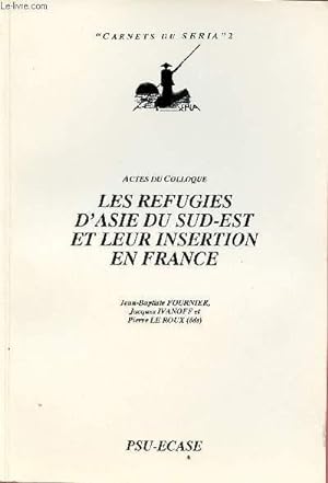 Seller image for LES REFUGIES D'ASIE DU SUD-EST ET LEUR INSERTION EN FRANCE for sale by Le-Livre