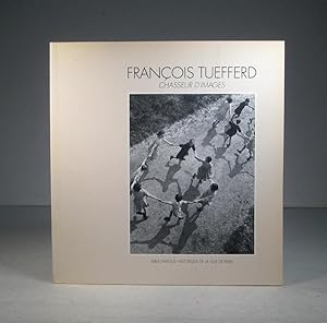 François Tuefferd, chasseur d'images