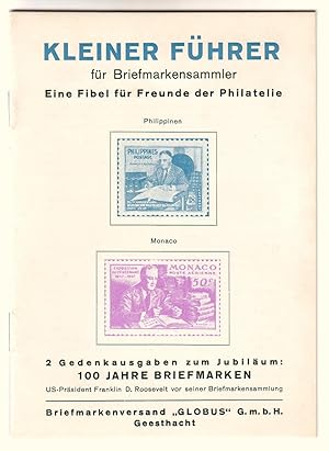 Kleiner Führer für Briefmarkensammler. Eine Fibel für Freunde der Philatelie. 2 Gedenkausgaben zu...