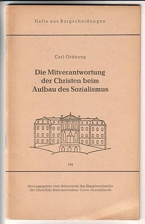 Die Mitverantwortung der Christen beim Aufbau des Sozialismus. Heft aus Burgscheidungen 154. Hera...