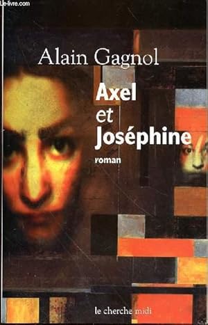 Seller image for AXEL ET JOSEPHINE for sale by Le-Livre