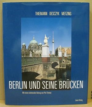 Imagen del vendedor de Berlin und seine Brcken. a la venta por Nicoline Thieme