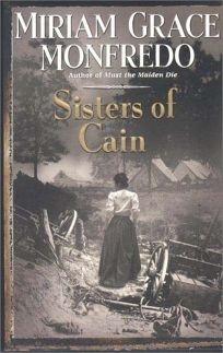 Image du vendeur pour Monfredo, Miriam Grace | Sisters of Cain | Signed First Edition Copy mis en vente par VJ Books