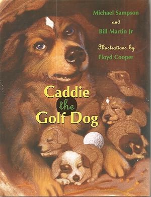 Seller image for Caddie the Golf Dog for sale by Beverly Loveless