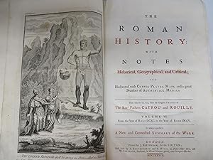 The Roman History: with Notes Historical, Geographical, and Critical; and Illustrated with Copper...