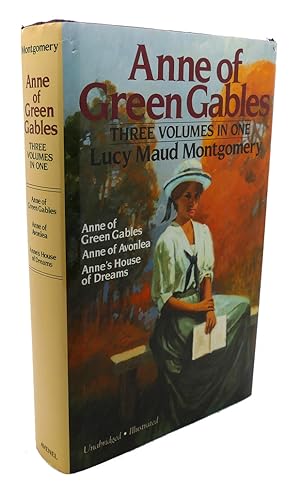 Seller image for ANNE OF GREEN GABLES : Three Volumes in One for sale by Rare Book Cellar