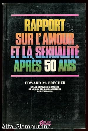 Image du vendeur pour RAPPORT SUR L'AMOUR ET LA SEXUALITE APRES 50 ANS mis en vente par Alta-Glamour Inc.