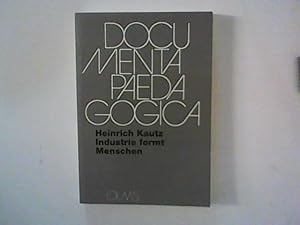 Image du vendeur pour Industrie formt Menschen: Versuch einer Normierung der Industriepdagogik mis en vente par ANTIQUARIAT FRDEBUCH Inh.Michael Simon