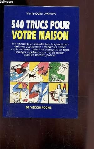 Image du vendeur pour 540 TRUCS POUR VOTRE MAISON - mis en vente par Le-Livre