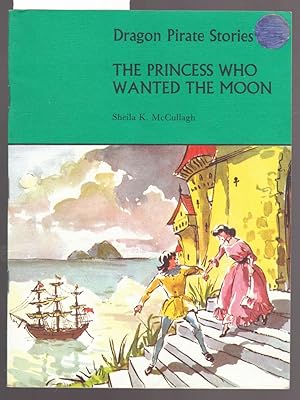 Dragon Pirate Stories : The Princess Who Wanted the Moon : Book A3