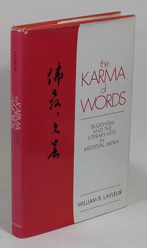 Image du vendeur pour The Karma of Words - Buddhism and the Literary Arts in Medieval Japan mis en vente par Renaissance Books, ANZAAB / ILAB