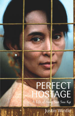 Bild des Verkufers fr Perfect Hostage. A Life of Aung San Suu Kyi. zum Verkauf von Asia Bookroom ANZAAB/ILAB