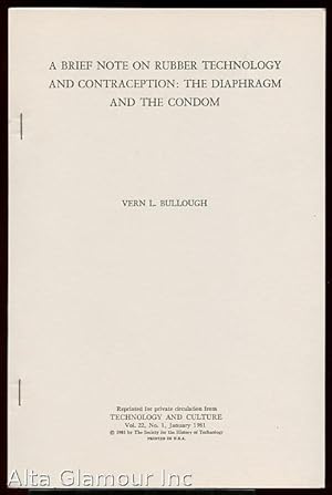 Immagine del venditore per A BRIEF NOTE ON RUBBER TECHNOLOGY AND CONTRACEPTION: THE DIAPHRAM AND THE CONDOM venduto da Alta-Glamour Inc.