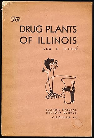 Seller image for THE DRUG PLANTS OF ILLINOIS. Circular 44 for sale by Alkahest Books