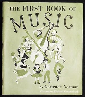 Imagen del vendedor de The First Book of Music by Gertrude Norman; Pictures by Richard Gackenbach a la venta por Classic Books and Ephemera, IOBA