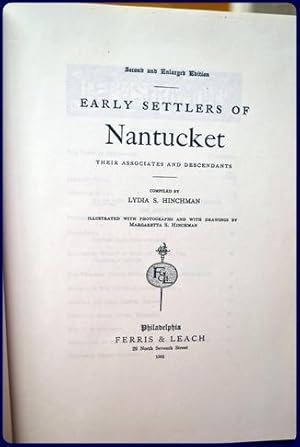 Seller image for EARLY SETTLERS OF NANTUCKET. Their Associates and Descendants. for sale by Parnassus Book Service, Inc