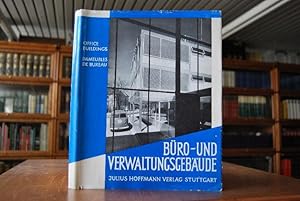 Büro- und Verwaltungsgebäude. Eine internationale Auswahl kleinerer, mittlerer und großer Bauten.