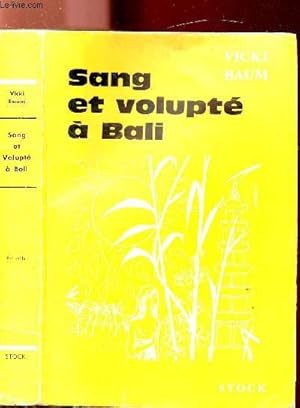 Bild des Verkufers fr SANG ET VOLUPTE A BALI zum Verkauf von Le-Livre