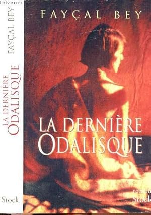 Image du vendeur pour LA DERNIERE ODALISQUE mis en vente par Le-Livre