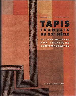 Seller image for Tapis Francais du XXe Siecle : de l'art Nouveau aux Creations Contemporaines for sale by Carnegie Hill Books