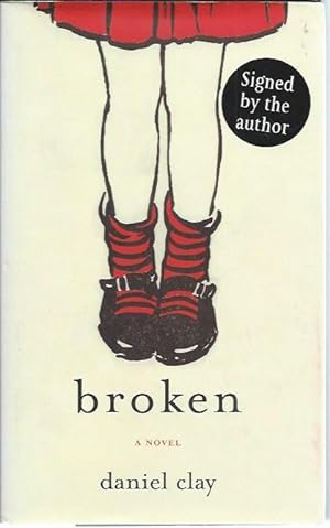 Bild des Verkufers fr Broken _ A Novel zum Verkauf von San Francisco Book Company
