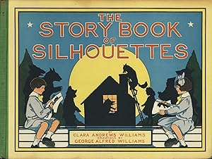 Imagen del vendedor de THE STORY BOOK OF SILHOUETTES a la venta por Wallace & Clark, Booksellers