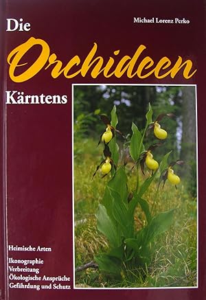 Bild des Verkufers fr Die Orchideen Krntens, zum Verkauf von Versandantiquariat Hbald