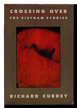 Seller image for CROSSING OVER: The Vietnam Stories. for sale by Bookfever, IOBA  (Volk & Iiams)