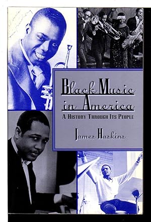 Seller image for BLACK MUSIC IN AMERICA: A History Through Its People. for sale by Bookfever, IOBA  (Volk & Iiams)