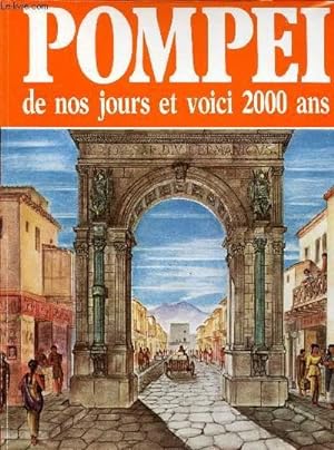 Bild des Verkufers fr POMPEI DE NOS JOURS ET VOICI 2000 ANS zum Verkauf von Le-Livre