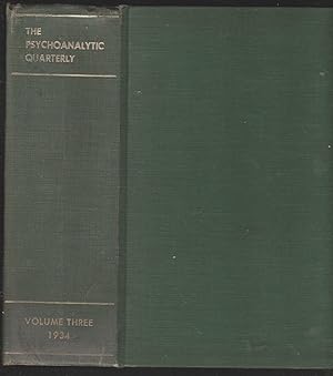 Immagine del venditore per The Psychoanalytic Quarterly - Volume 3 - 1934 + Supplement Gza Rheim, Primitive High Gods venduto da Biblioteca de Babel