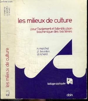 Seller image for LES MILIEUX DE CULTURE POUR L'ISOLEMENT ET L'IDENTIFICATION BIOCHIMIQUE DES BACTERIES for sale by Le-Livre