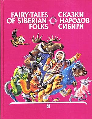 Seller image for Fairy Tales Of Siberian Folks : ( English & Russian / Siberian Edition ) : for sale by Sapphire Books