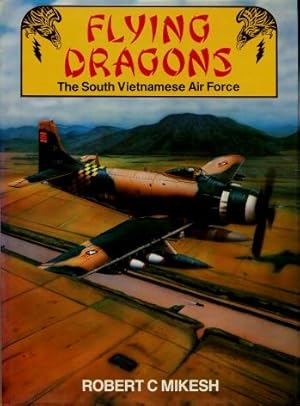 Flying Dragons : The South Vietnamese Air Force