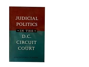 Judicial Politics in the DC Circuit Court