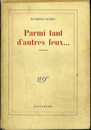 Bild des Verkufers fr PARMI TANT D'AUTRES FEUX. - FICTION- zum Verkauf von Le-Livre
