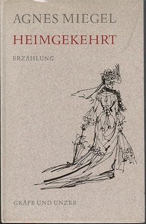 Seller image for Heimgekehrt : Erzhlung. Mit Zeichn. von Gerhard Oberlnder. for sale by Schrmann und Kiewning GbR