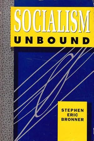 Seller image for Socialism Unbound for sale by Goulds Book Arcade, Sydney