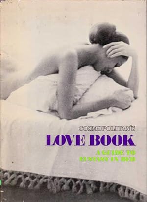 Seller image for Cosmopolitan's Love Book: A Guide to Ecstasy in Bed for sale by Goulds Book Arcade, Sydney