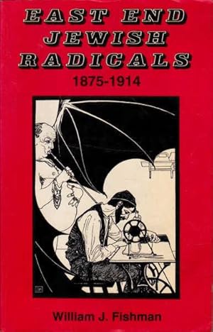 Image du vendeur pour East End Jewish Radicals: 1875-1914 mis en vente par Goulds Book Arcade, Sydney