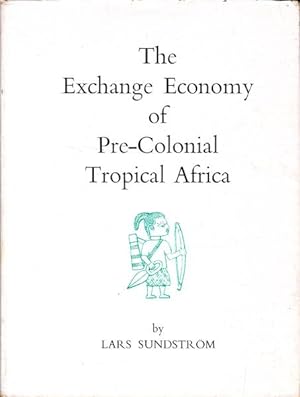 The Exchange Economy of Pre-Colonial Tropical Africa