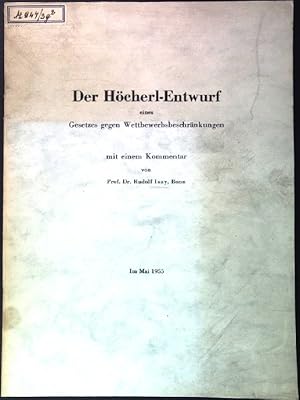 Image du vendeur pour Der Hcherl-Entwurf eines Gesetzes gegen Wettbewerbsbeschrnkungen mis en vente par books4less (Versandantiquariat Petra Gros GmbH & Co. KG)