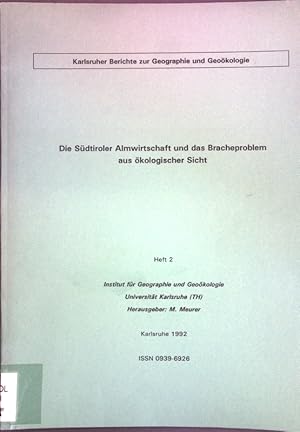 Imagen del vendedor de Die Sdtiroler Almwirtschaft und das Bracheproblem aus kologischer Sicht; Karlsruher Berichte zur Geographie und Geokologie, Heft 2; a la venta por books4less (Versandantiquariat Petra Gros GmbH & Co. KG)